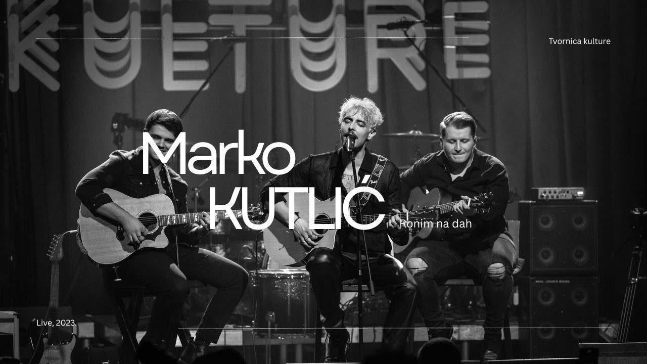 Marko Kutlić - Ronim na dah (Live @ Tvornica)