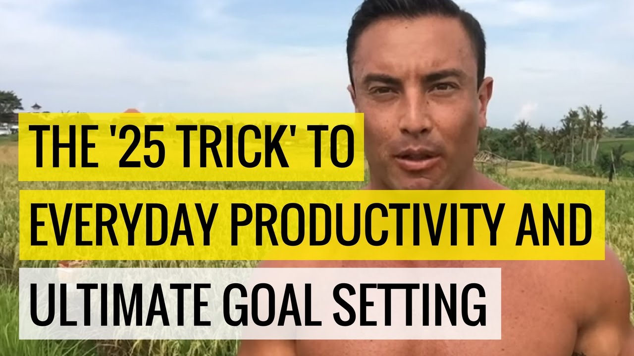The '25 Trick' To Everyday Productivity and Ultimate Goal Setting  |  Chris Dufey