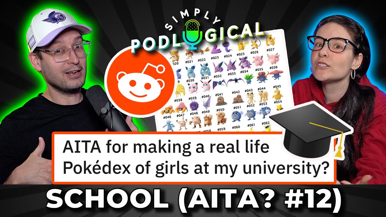 Am I The A**hole? (School edition) - SimplyPodLogical 