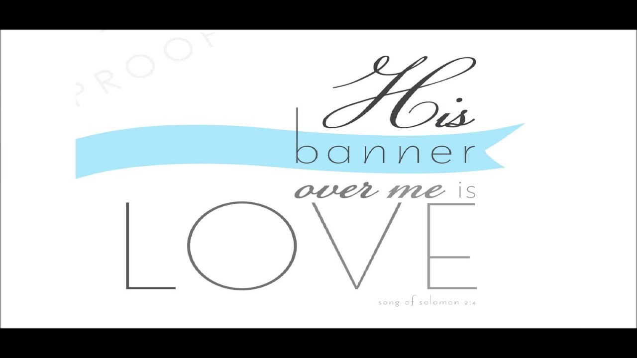 His banner over me - Vineyard