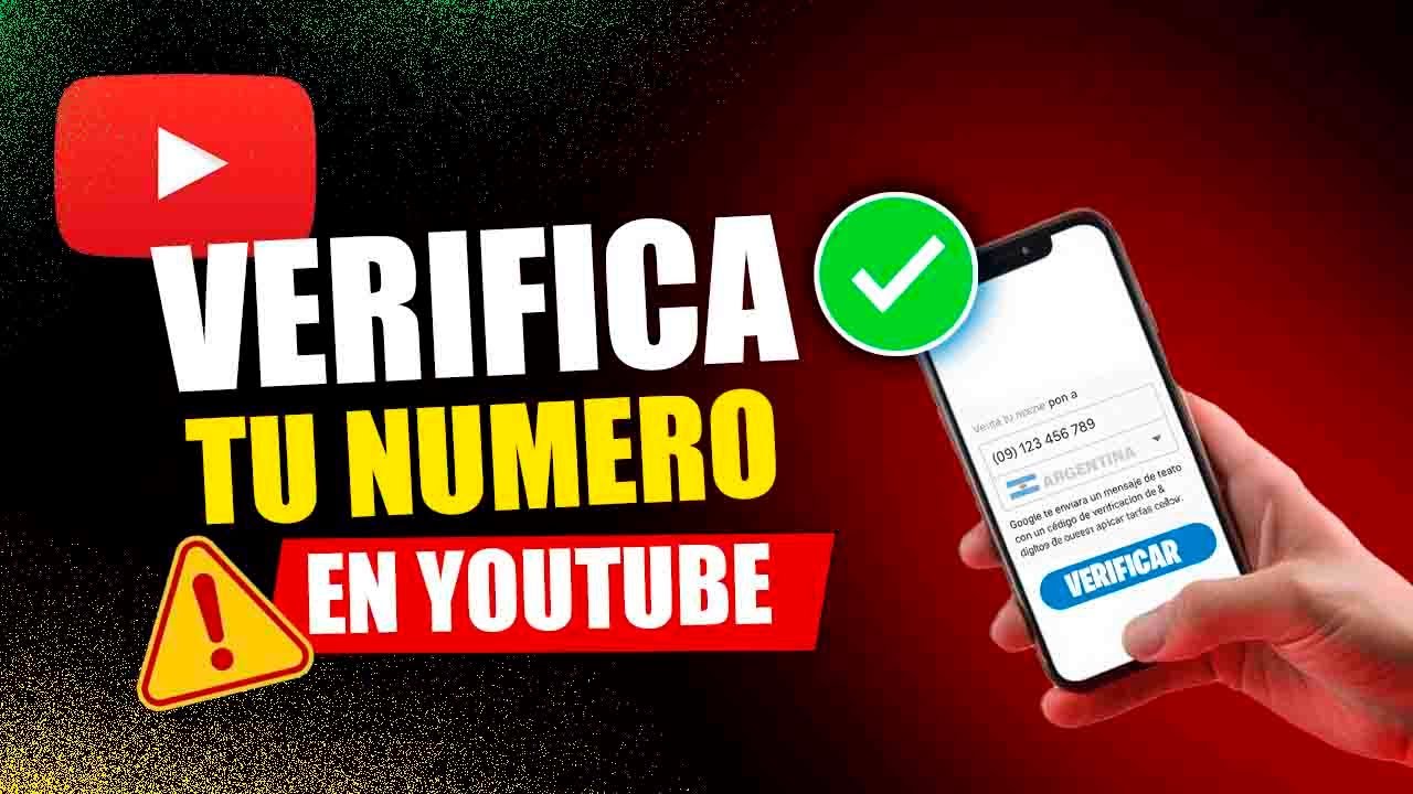 📱 C&oacute;mo verificar tu n&uacute;mero de tel&eacute;fono en YouTube Argentina 2026 en 3 minutos ⏱️ | Tutorial