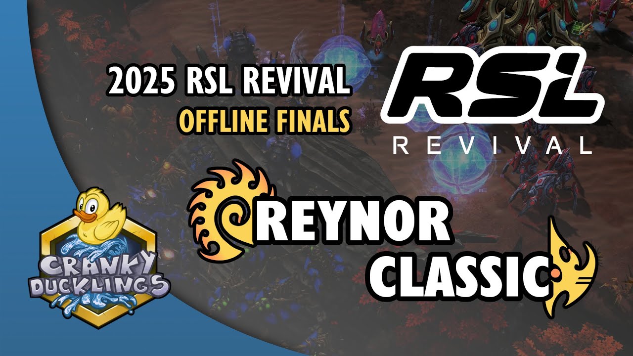 Reynor vs Classic - ZvP | 2025 RSL Revival: Offline Finals Co-Stream | StarCraft 2 Tournament