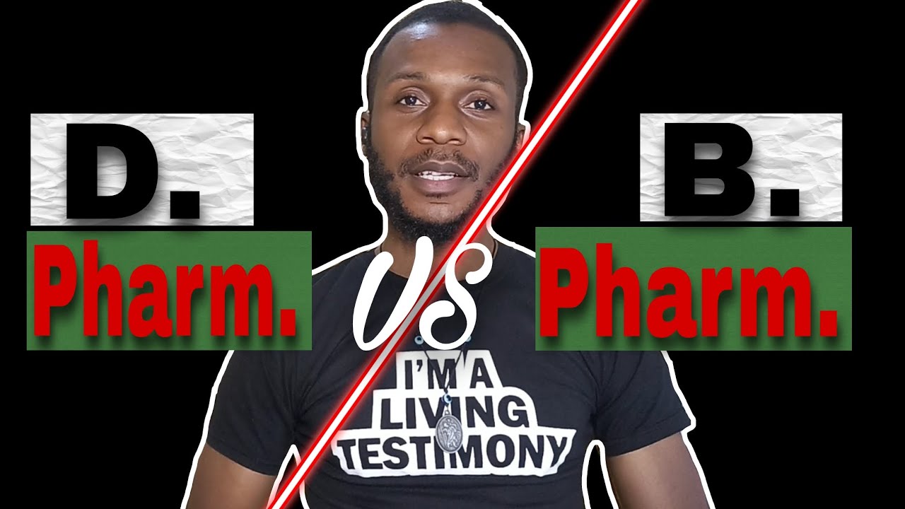 Difference Between B Pharm and D Pharm, Pharmacy Programs in Nigeria.