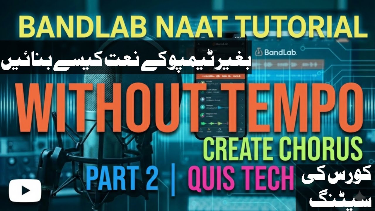 How to Make Professional Naat in BandLab Without Tempo | Part 2: Chorus Tutorial