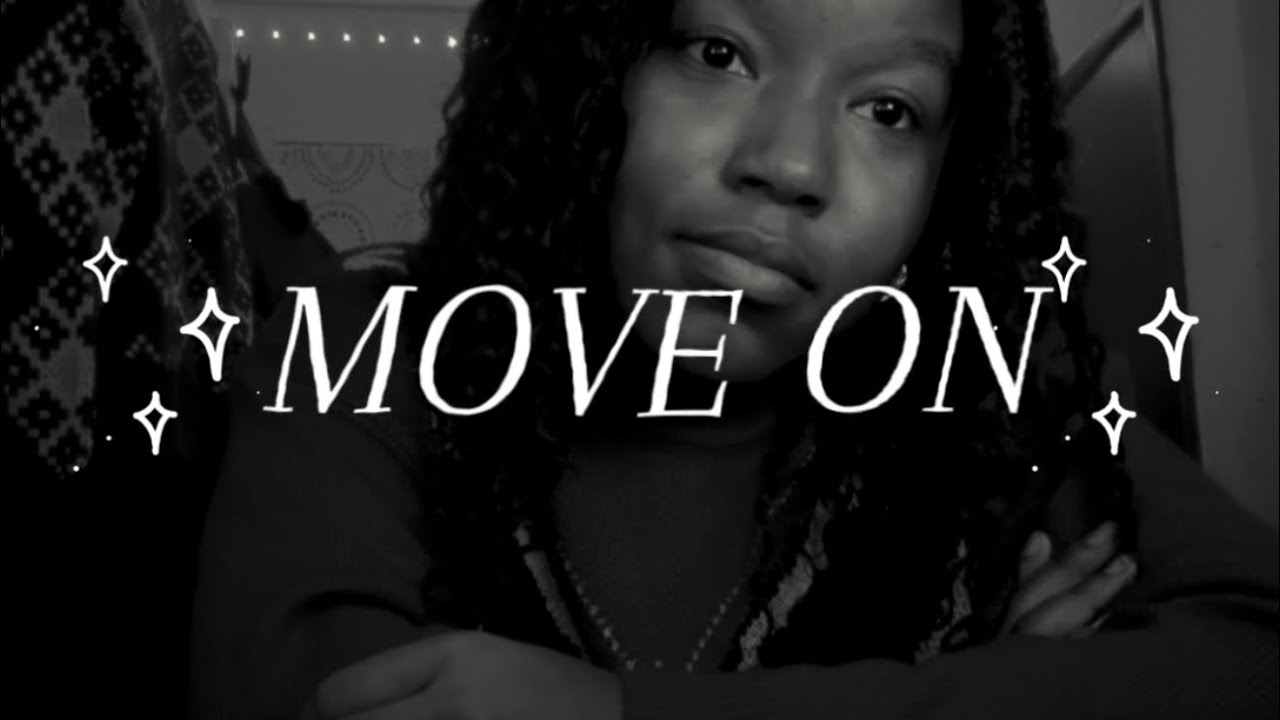 MOVE ON. 