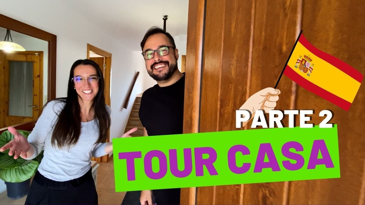 TOUR CASA NA ESPANHA | Parte 2 | Morar na Espanha