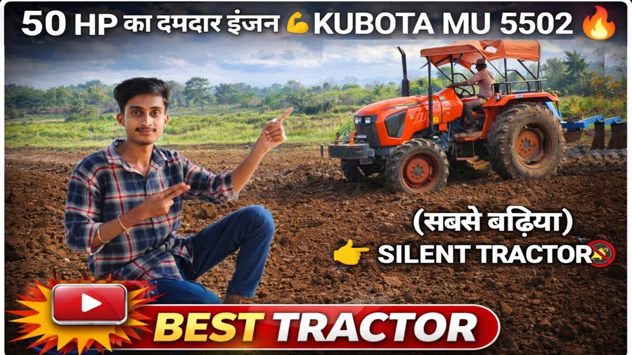 KUBOTA MU 5502 🔥 || 50 HP 4x4 trektor || सबसे बढ़िया silent trektor ___