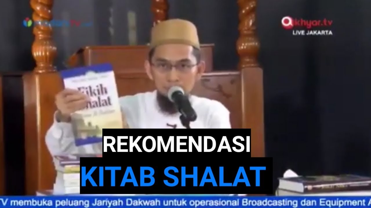 Referensi Buku Kitab Fiqh Shalat - Sifat Shalat Nabi || Ust. Adi Hidayat