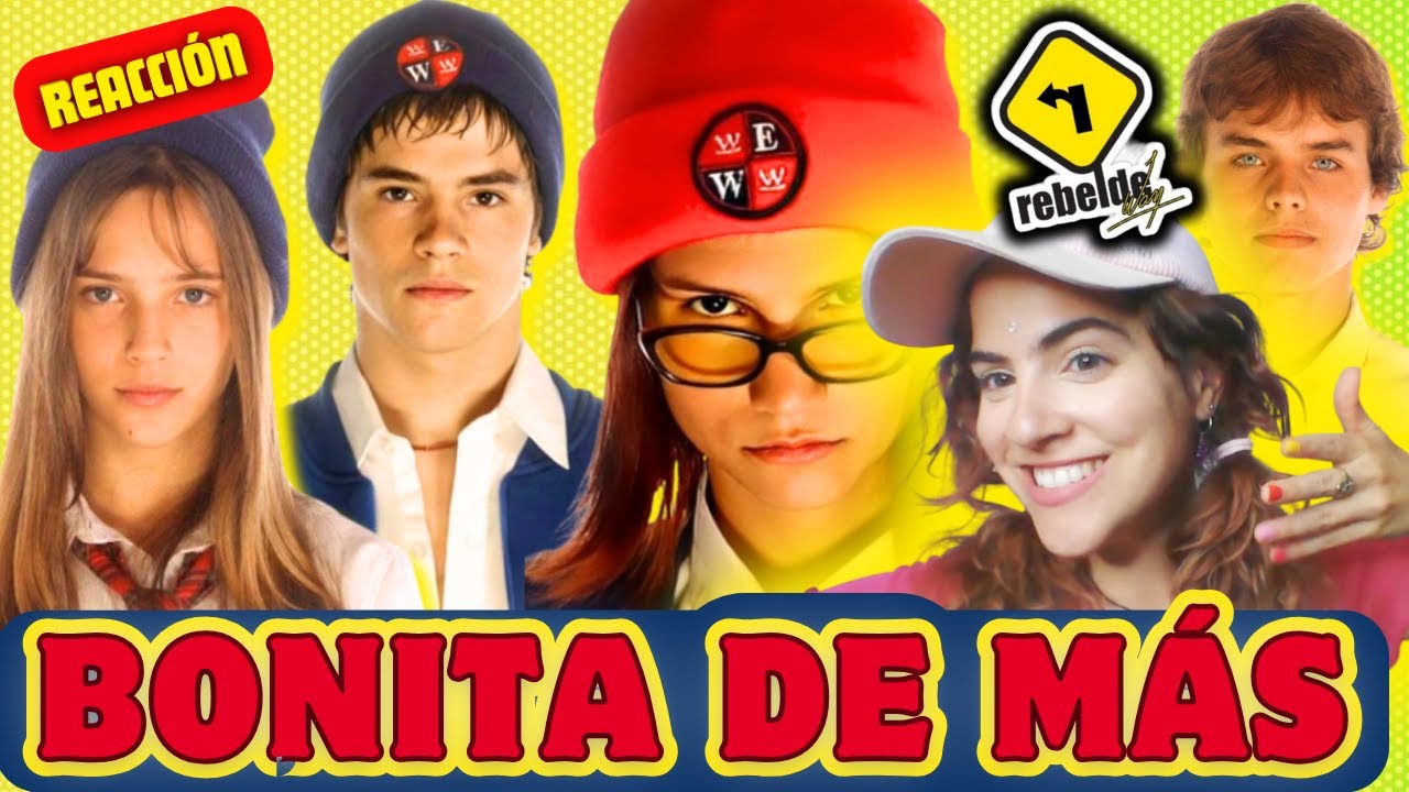 🌈REBELDE WAY- Reacción #2✨│BONITA DE MÁS💖✨