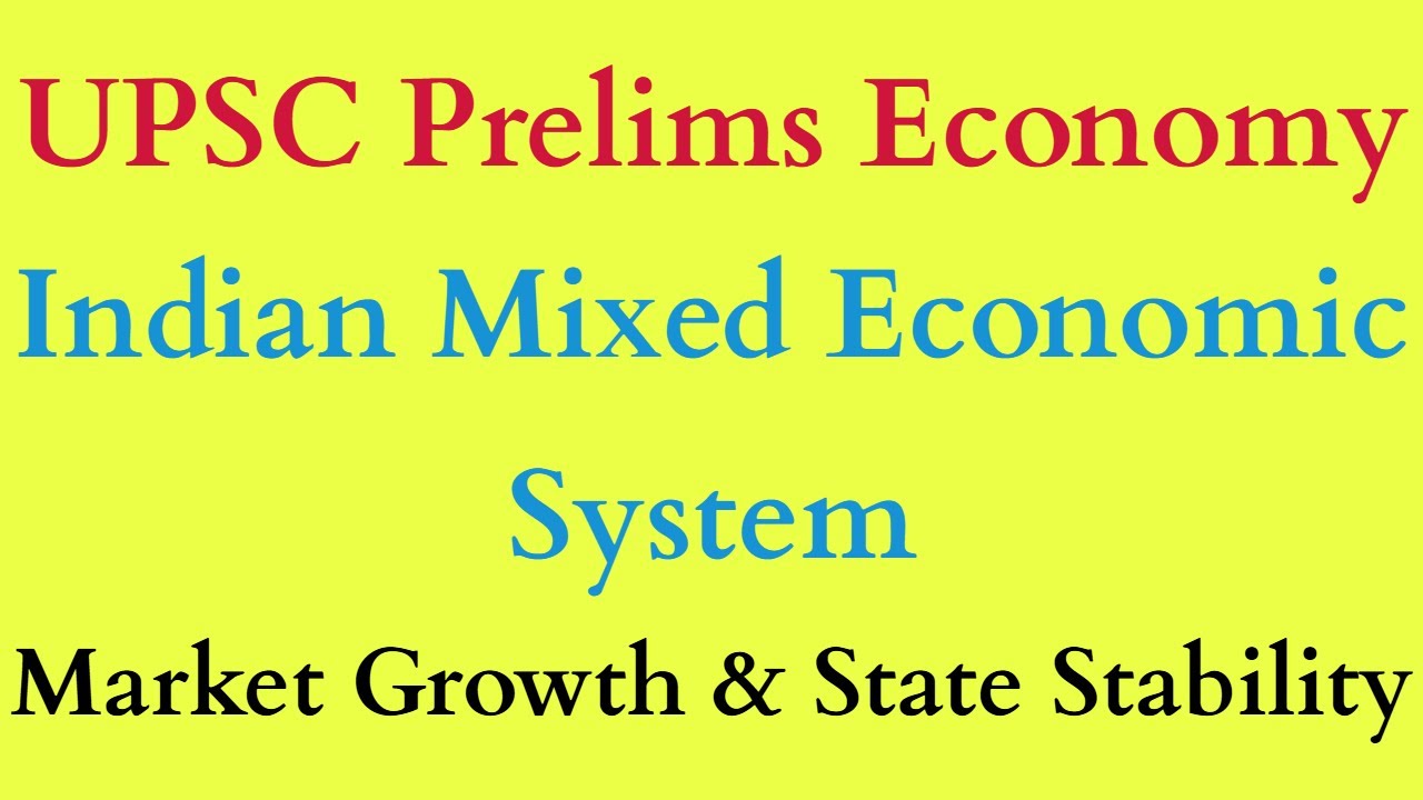Indian Mixed Economic System | Public & Private Sector | UPSC Prelims Economy | Conceptual Lecture