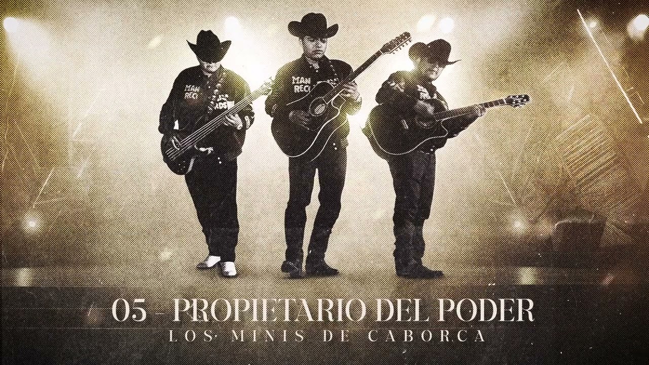 Los Minis de Caborca - Propetario del Poder (Audio Oficial)