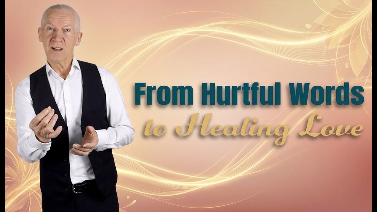 From Hurtful Words to Healing Love - Eduard Klassen - Christine Klassen