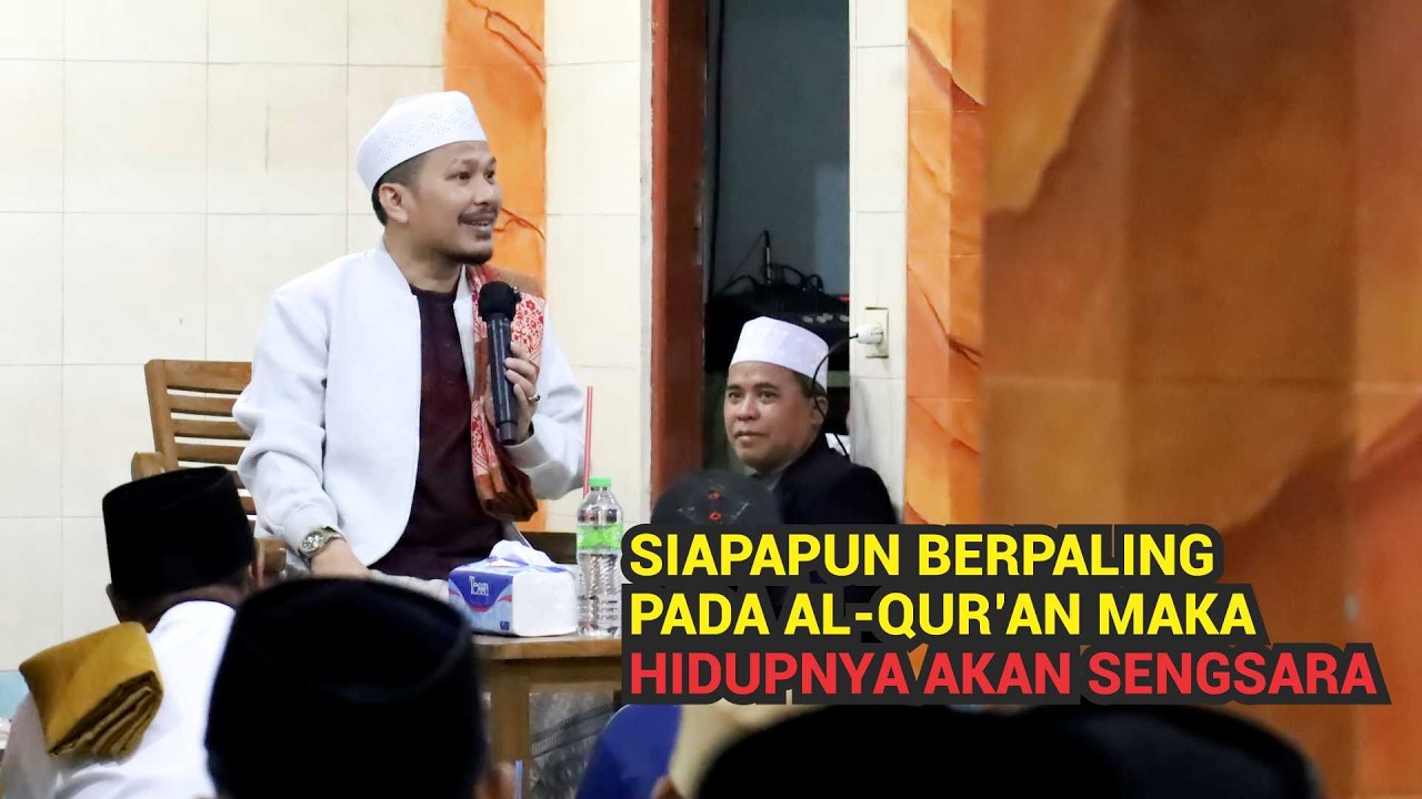 Siapapun Berpaling Pada Al-qur’an Maka Hidupnya Akan Sengsara -- Abuya TGH. Muammar Arafat, SH.,MH
