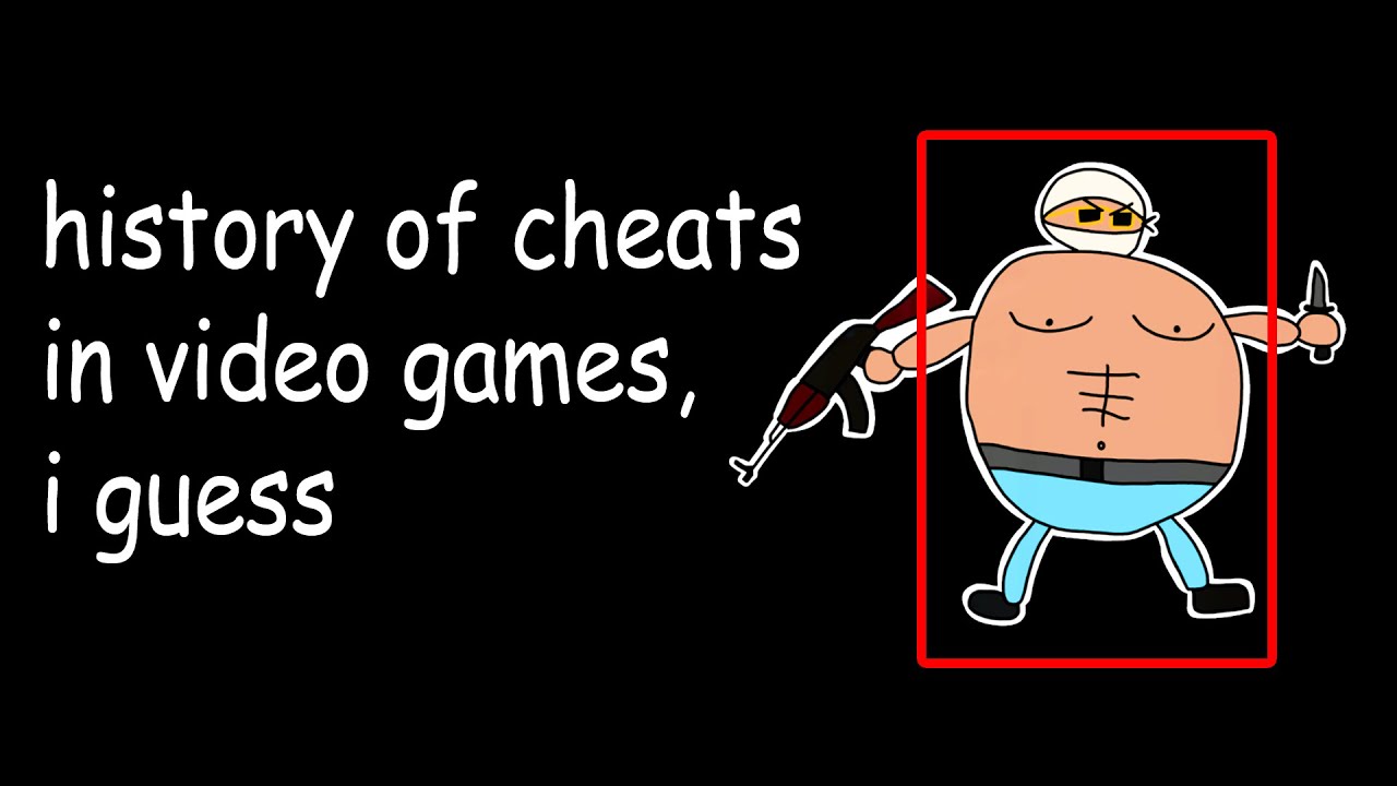 the history of cheats in video games, i guess