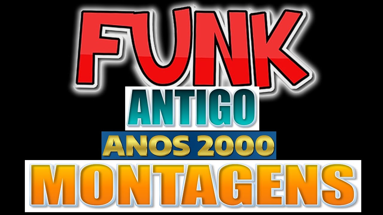 FUNK DAS ANTIGAS MONTAGENS - anos 2000 - só reliquia #djleandrinho  #funkantigo
