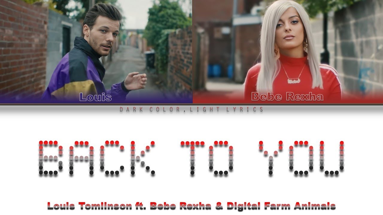 Louis Tomlinson ft. Bebe Rexha & Digital Farm Animals 'Back To You' Lyrics [Color Coded ENG_ESP]