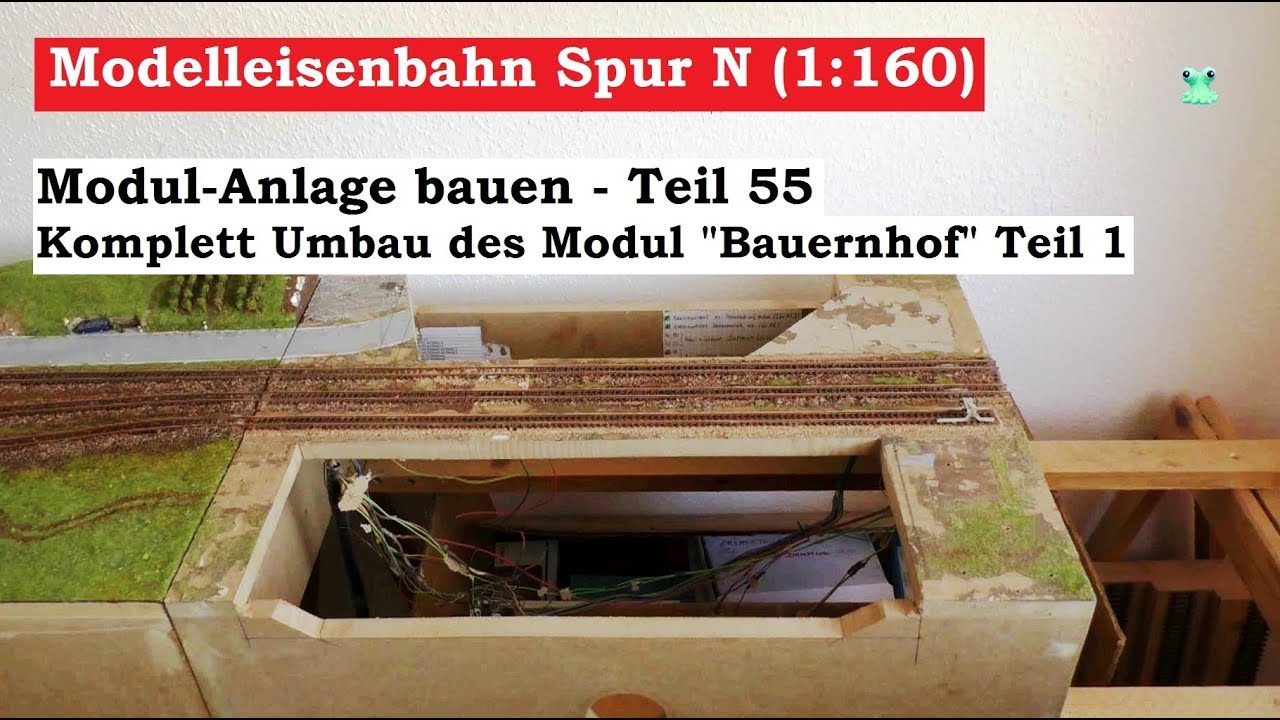 Modellbahn Spur N / 1:160 - Teil 55 Nacharbeiten Ausbesserungen und Erweiterungen Teil 7
