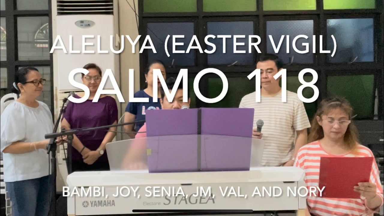 SALMO 118 : ALELUYA (Easter Vigil)
