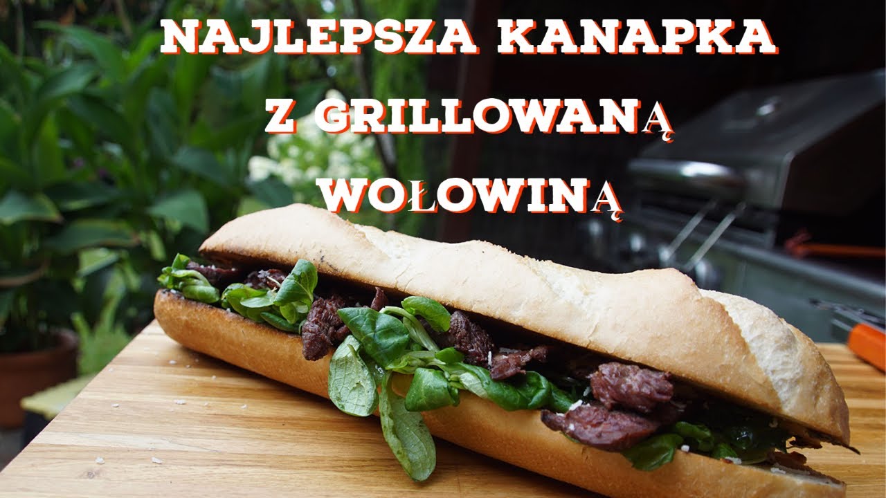 Najlepsza kanapka z grillowaną wołowiną i masłem czosnkowym | Kuchnia Brodacza