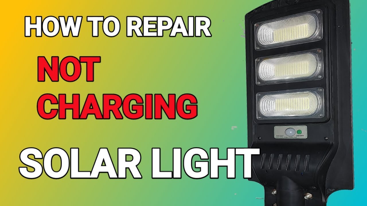 How to Repair Solar light