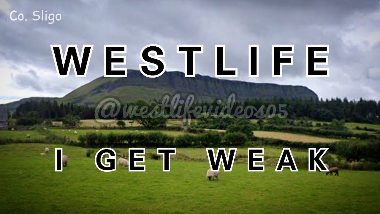 Westlife I Get Weak Lyrics