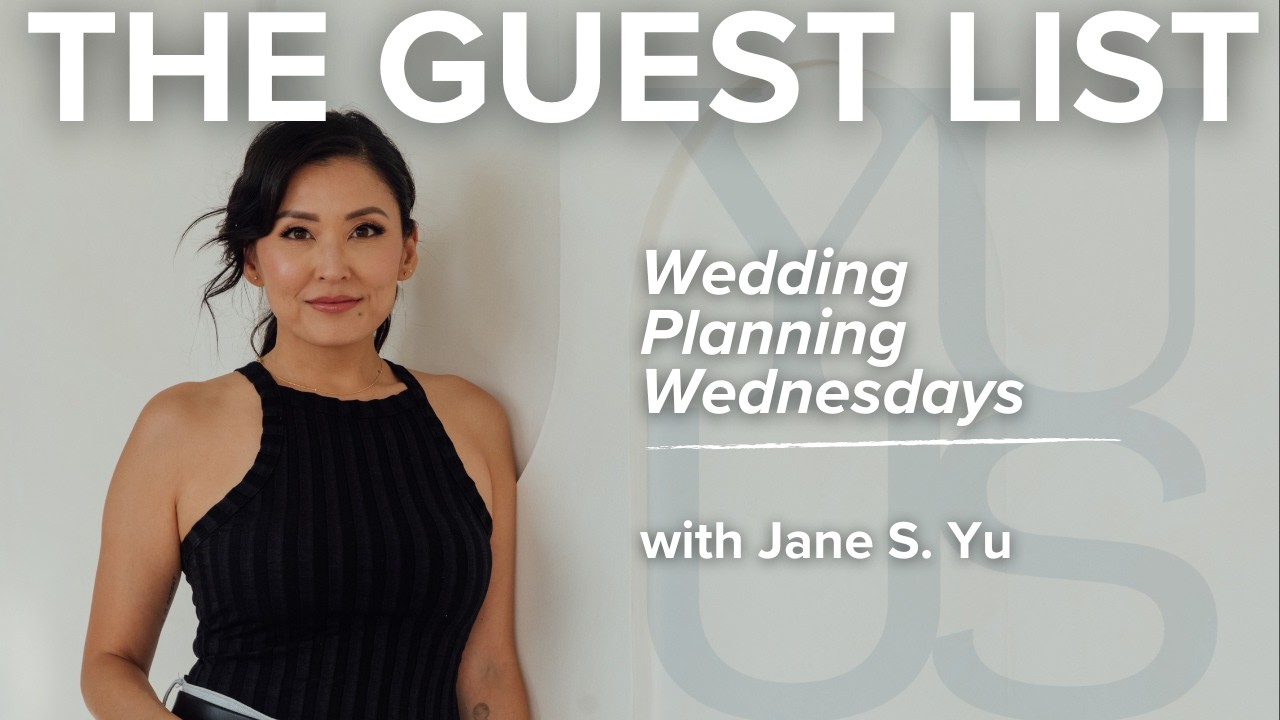 YOUR GUEST LIST | WHO ARE YOU INVITING TO YOUR WEDDING?