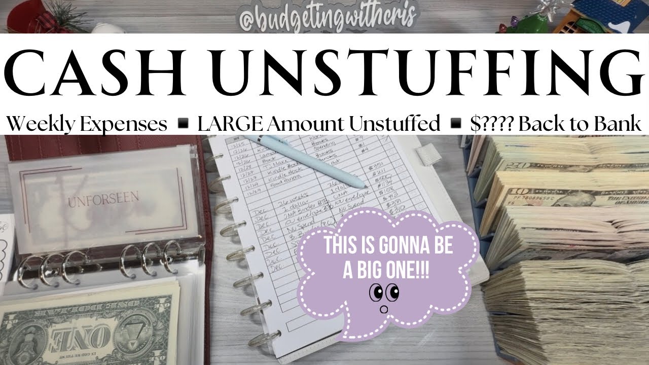 One Last LARGE Cash Unstuffing | $???? Back to Bank | December Week 5