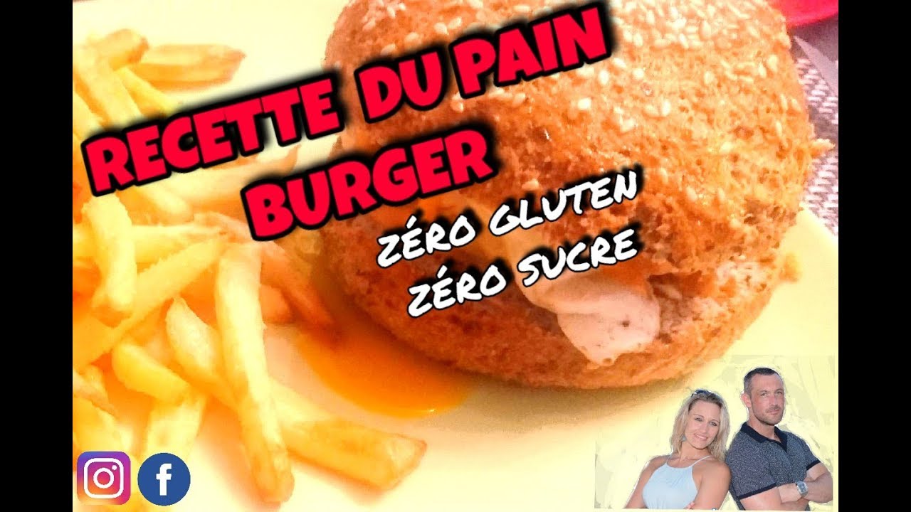 RECETTE PAIN BURGER ZÉRO GLUTEN ZÉRO SUCRE