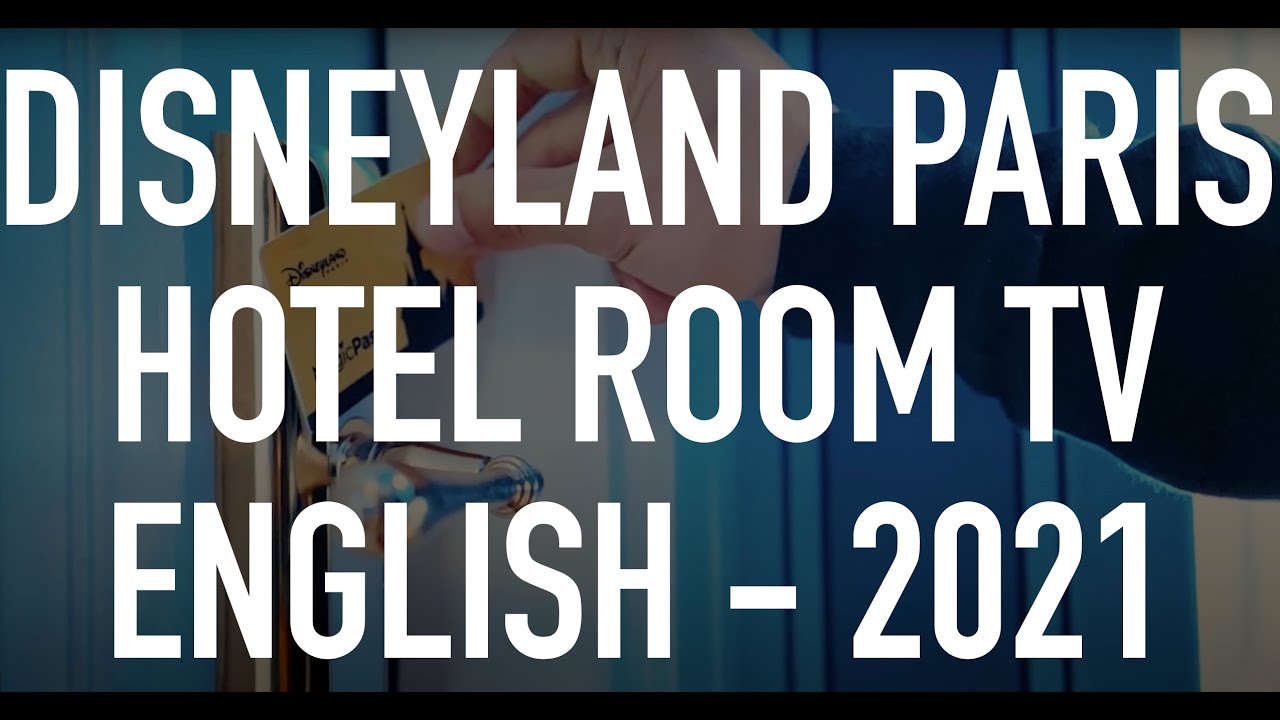 Disneyland Paris Hotel TV - English - 2021