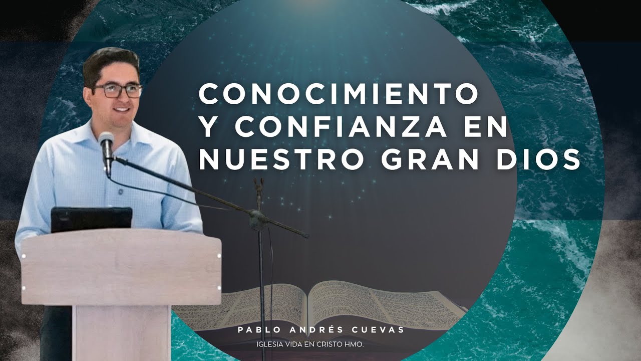 CONOCIMIENTO Y CONFIANZA EN NUESTRO DIOS
