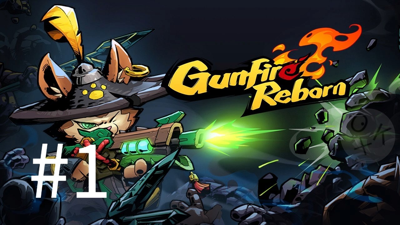 ローグライクだって楽しむ【Gunfire Reborn】part.1