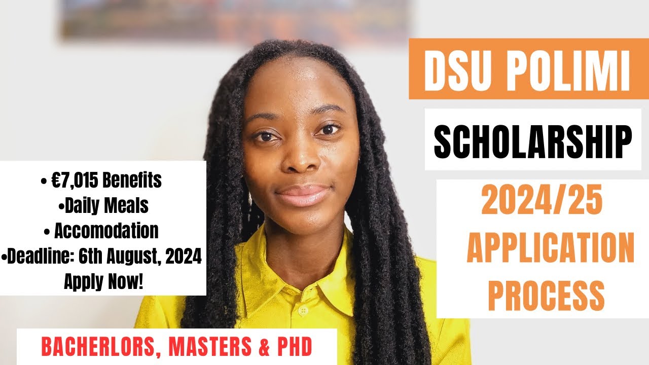 DSU POLIMI SCHOLARSHIP 2024/25 APPLICATION PROCESS| FULLY FUNDED SCHOLARSHIPS IN ITALY