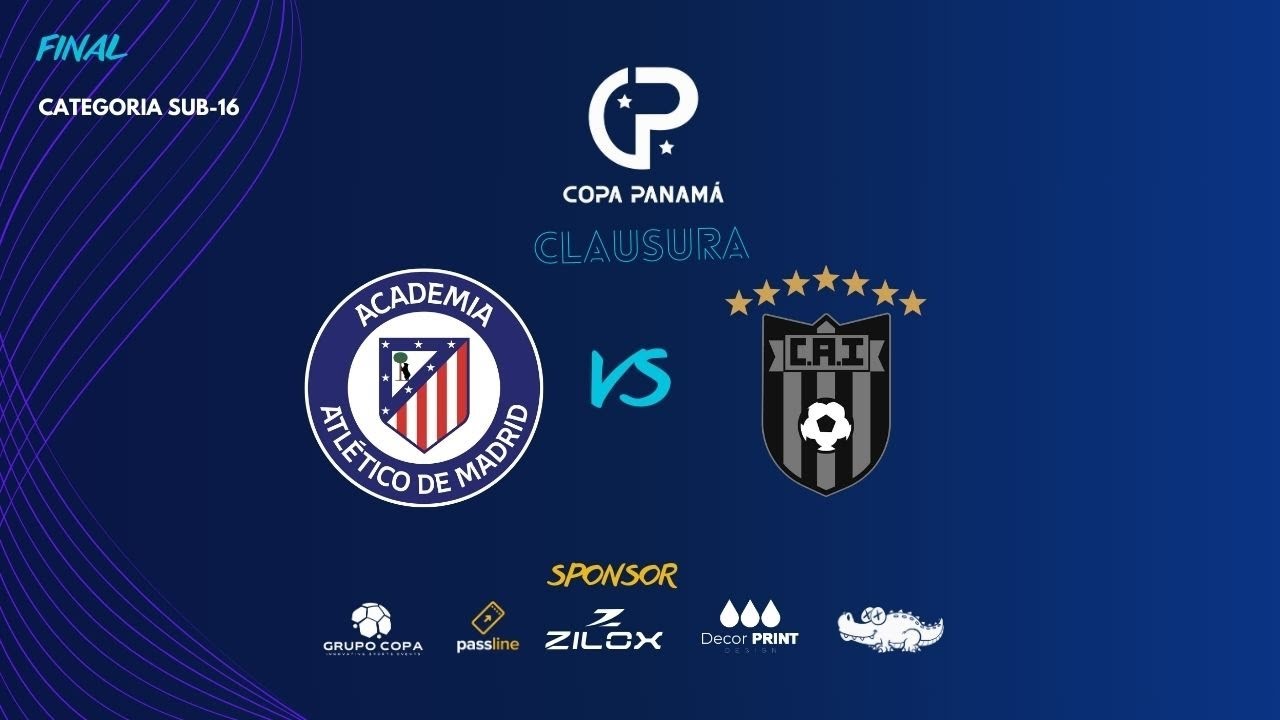 Copa Panam&aacute; Clausura 2025 - Final - Sub 16 Atl&eacute;tico de Madrid VS CAI