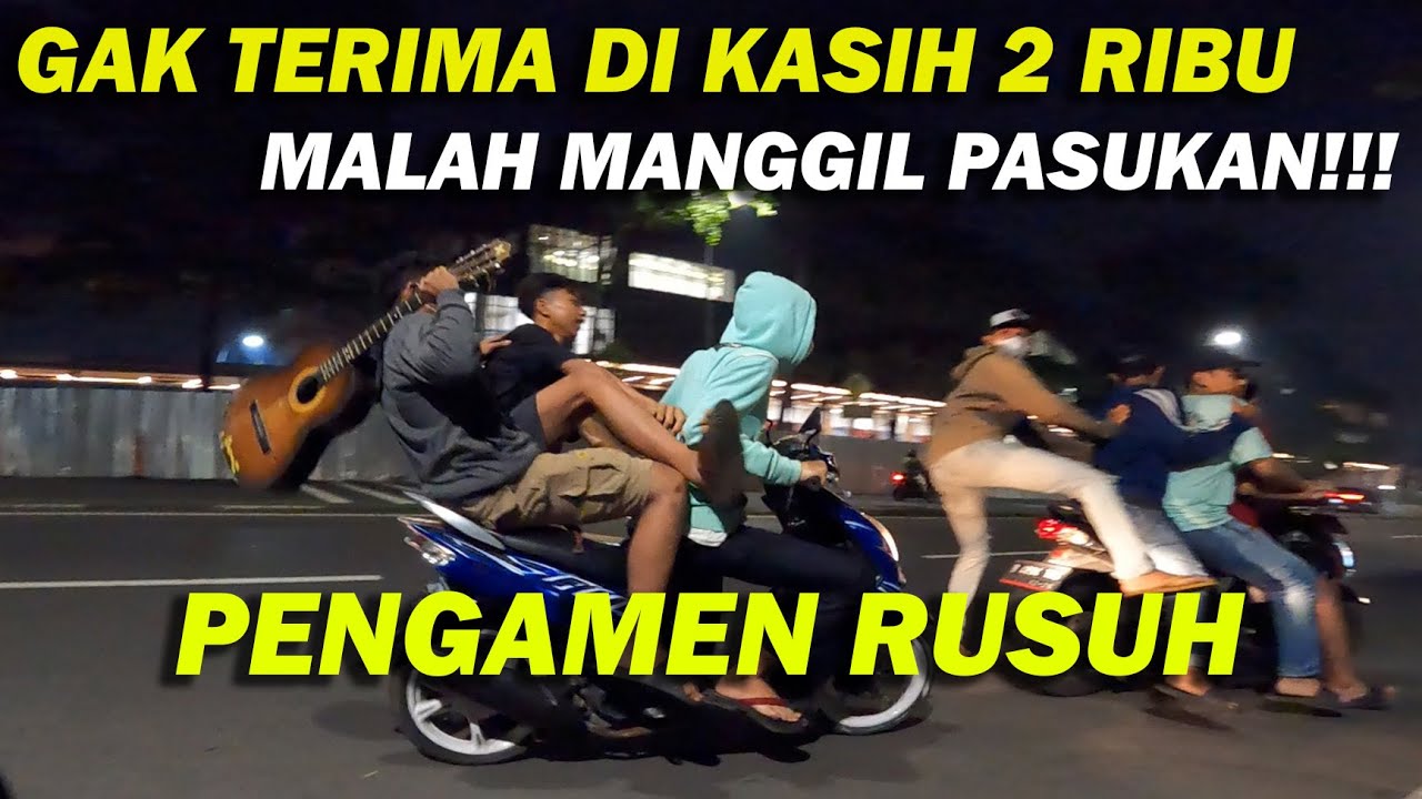 DI KASIH UANG 2 RIBU, PENGAMEN INI TIDAK TERIMA DAN MEMANGGIL PASUKAN!!! NGAJAK PERANG !! PART 1