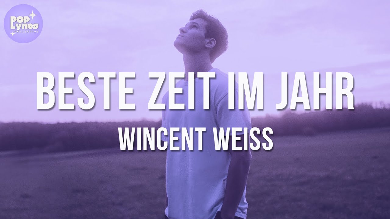 Wincent Weiss - Beste Zeit im Jahr (Lyric Video)