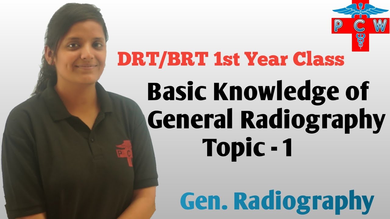 Basic knowledge of general radiography topic- 1 | DRT/BRT 1st year class  By :- Anjali ma'am