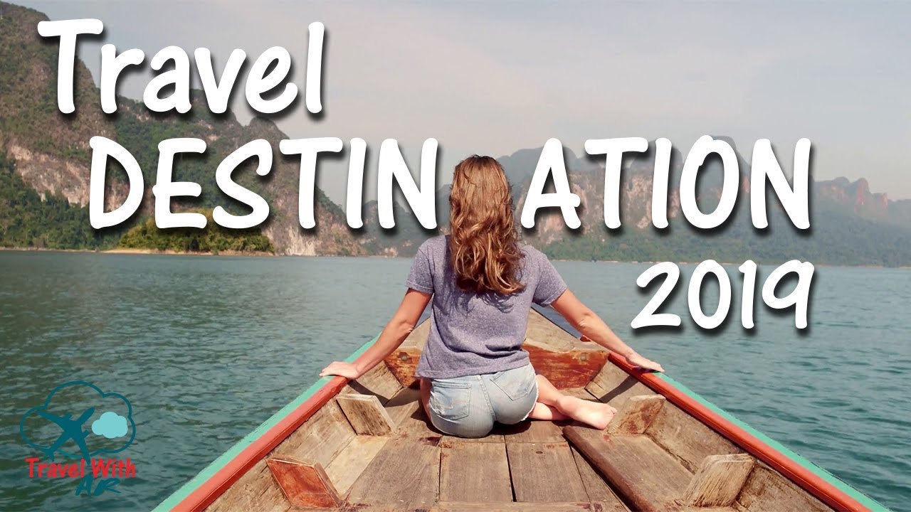 Travel Destinations 2022 | International Travelers