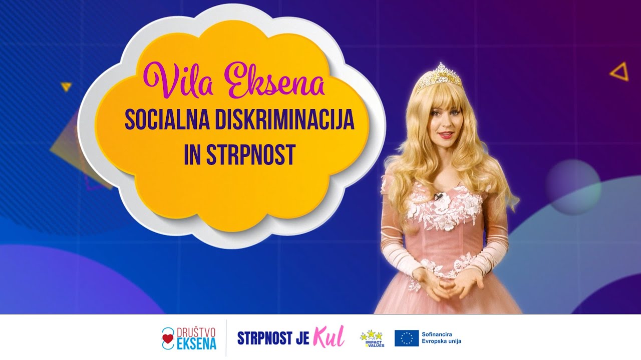 Vila Eksena &ndash; socialna diskriminacija in strpnost