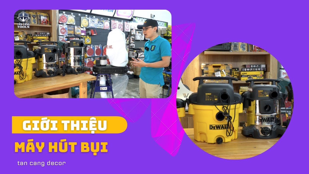 Giới Thiệu Và Phân Biệt 2 Dòng Máy Hút Bụi Tại Tân Cảng