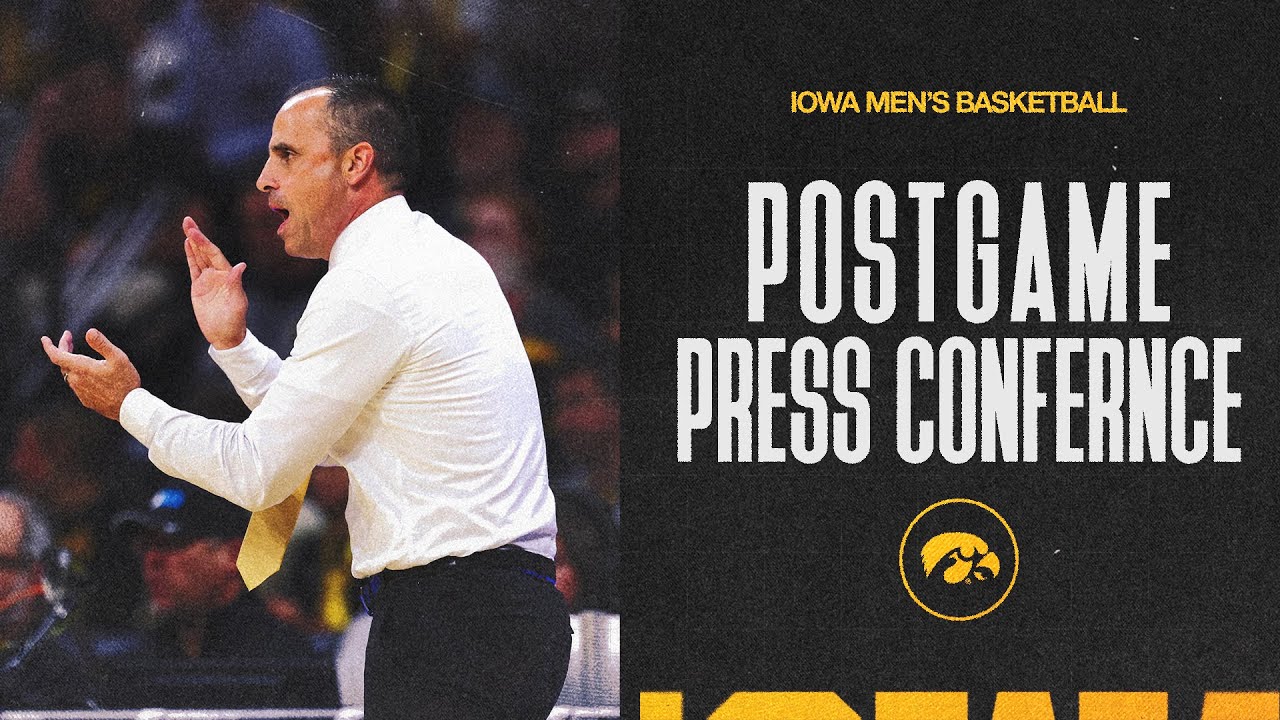 Iowa Men's Basketball Post-Game Press Conference - USC