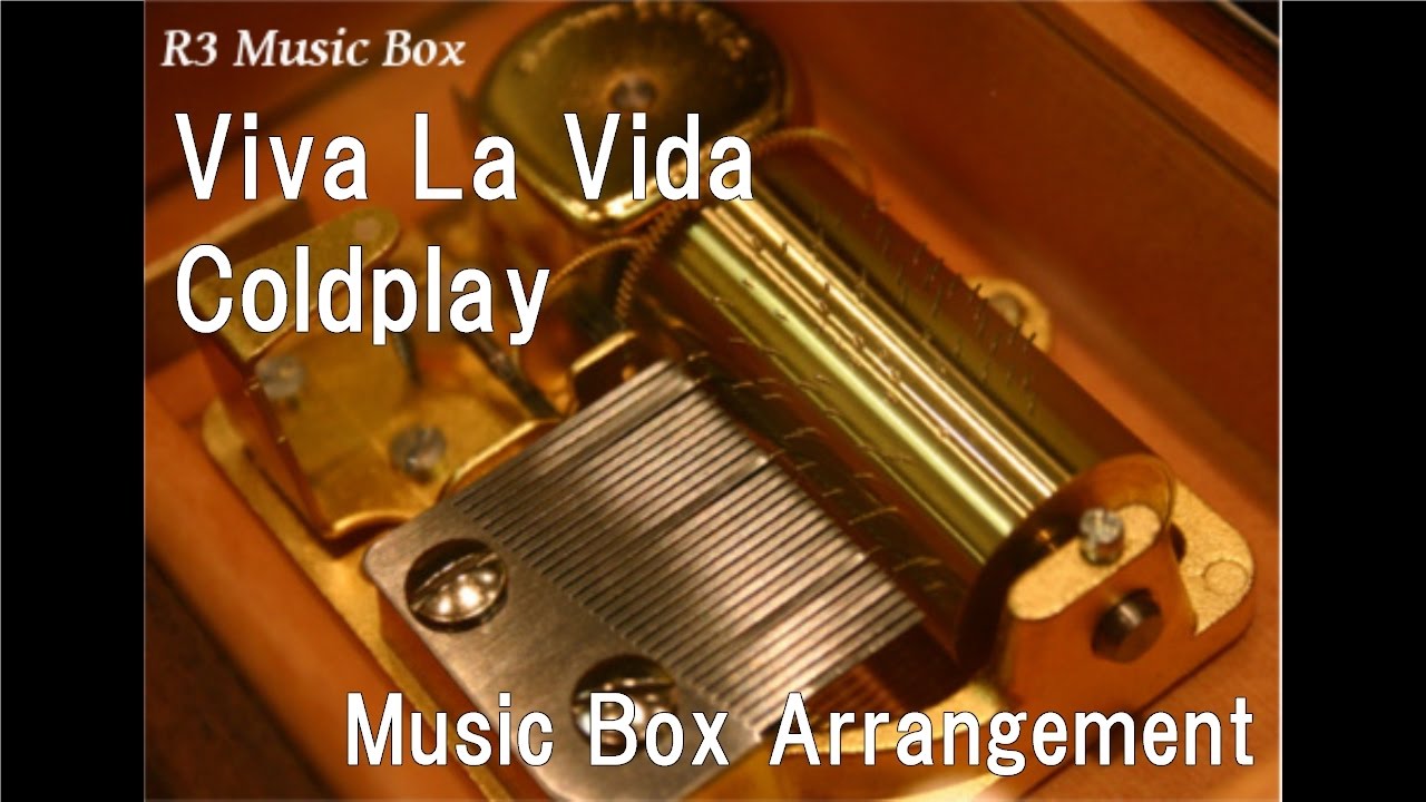 Viva La Vida/Coldplay [Music Box]
