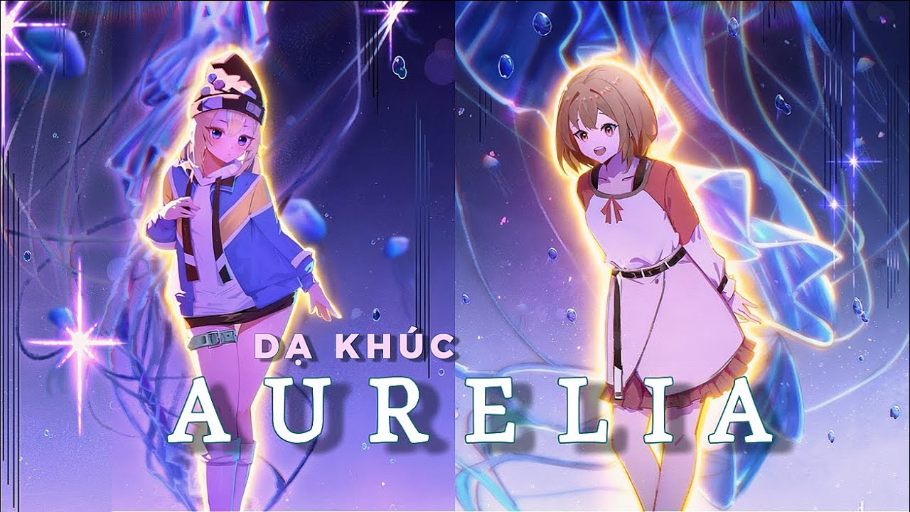 Dạ Khúc AURELIA - [AMV] - [ Jellyfish Can't Swim in the Night ] | M.K 013