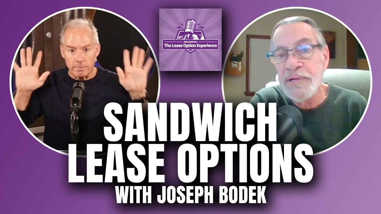 Understanding the Sandwich Lease Option with Joseph Bodek