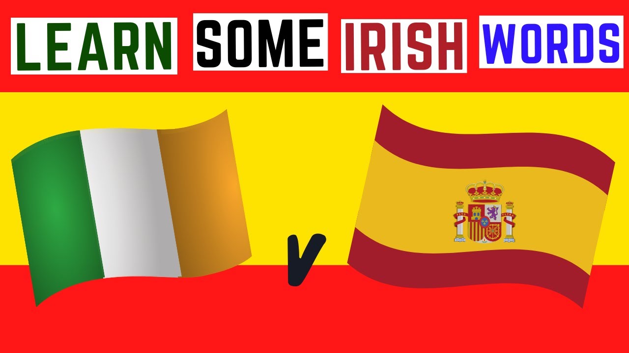 Irish Words v Spanish Words