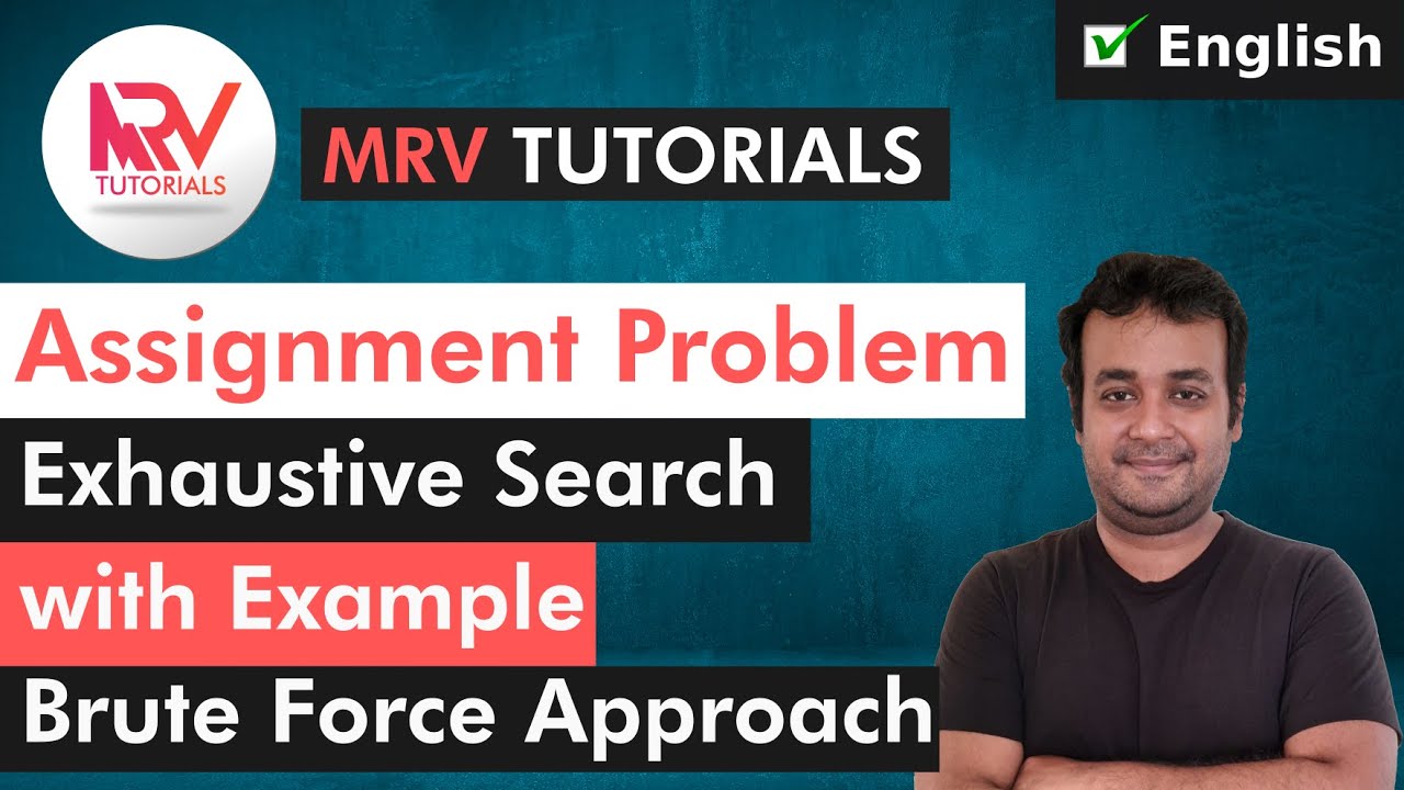 How to solve Assignment Problem using Exhaustive Search | Brute Force