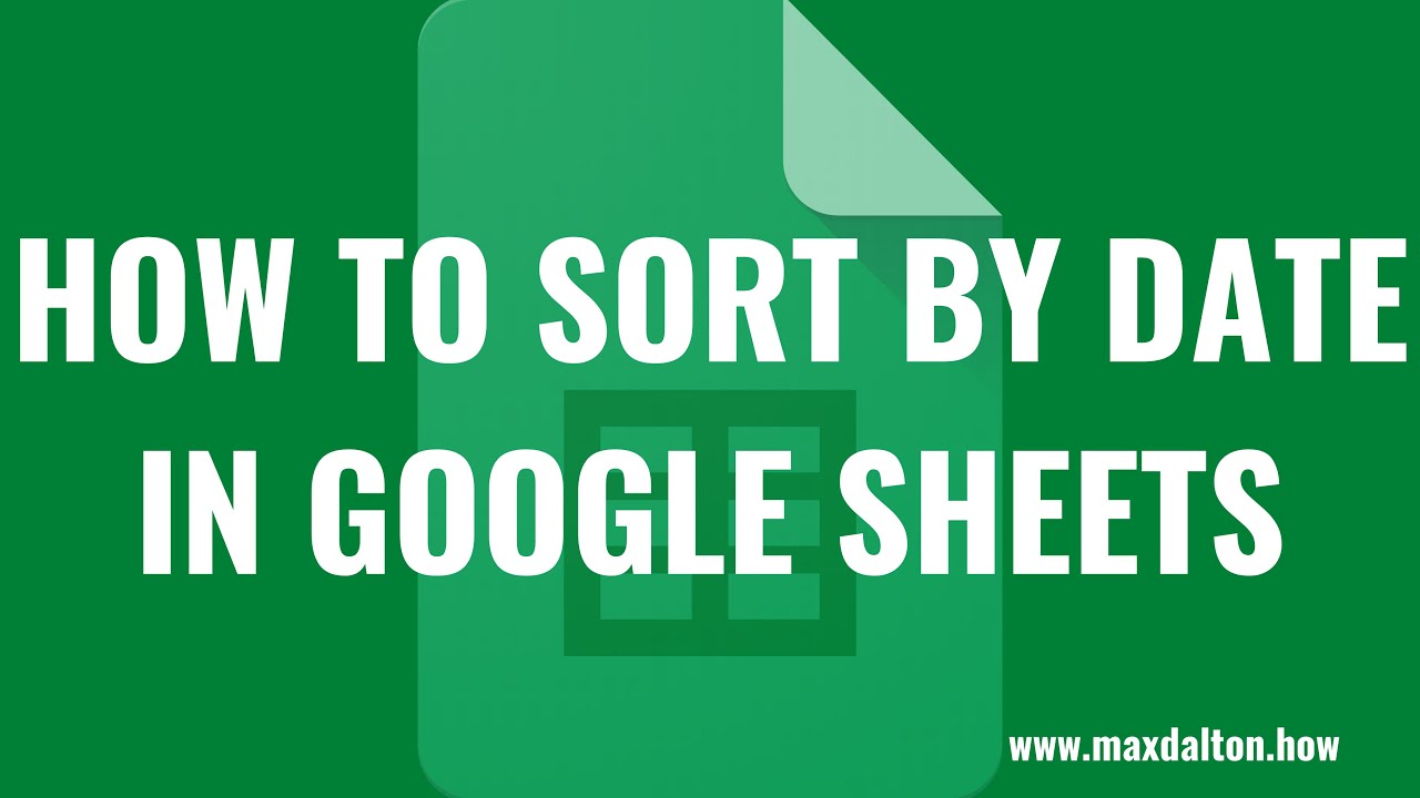How to Sort by Date in Google Sheets