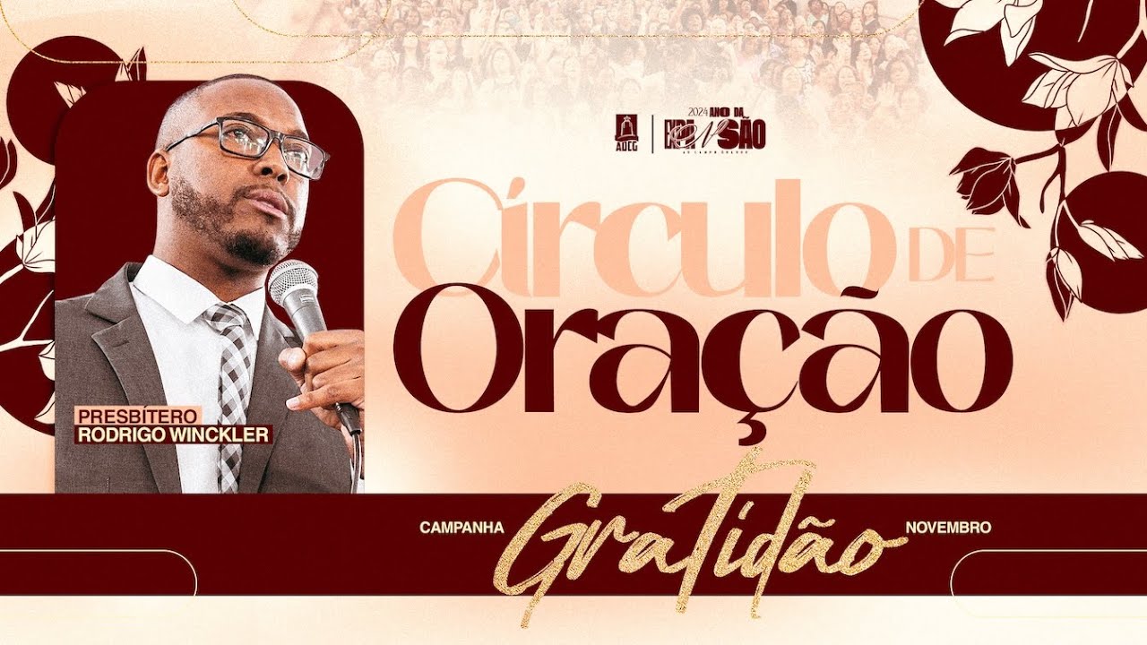 CÍRCULO DE ORAÇÃO ADCG ONLINE / MENSAGEM PB RODRIGO - 05/11/2024