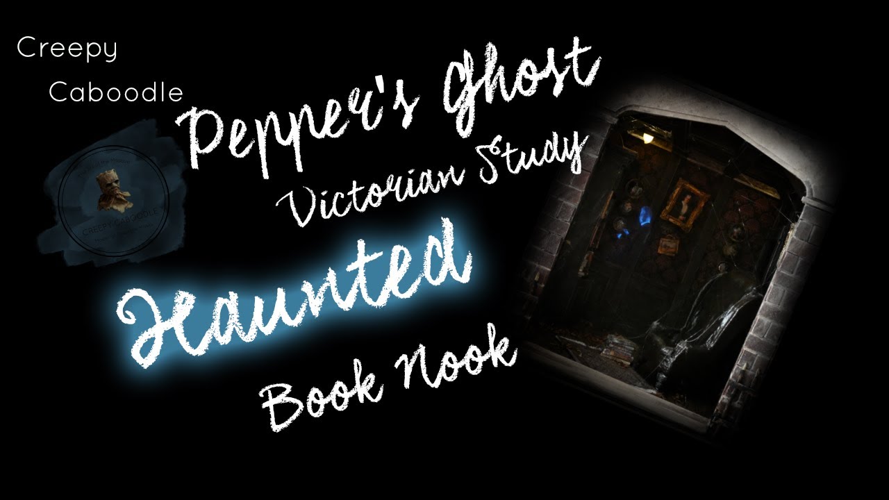 Pepper's Ghost Haunted Victorian Book Nook
