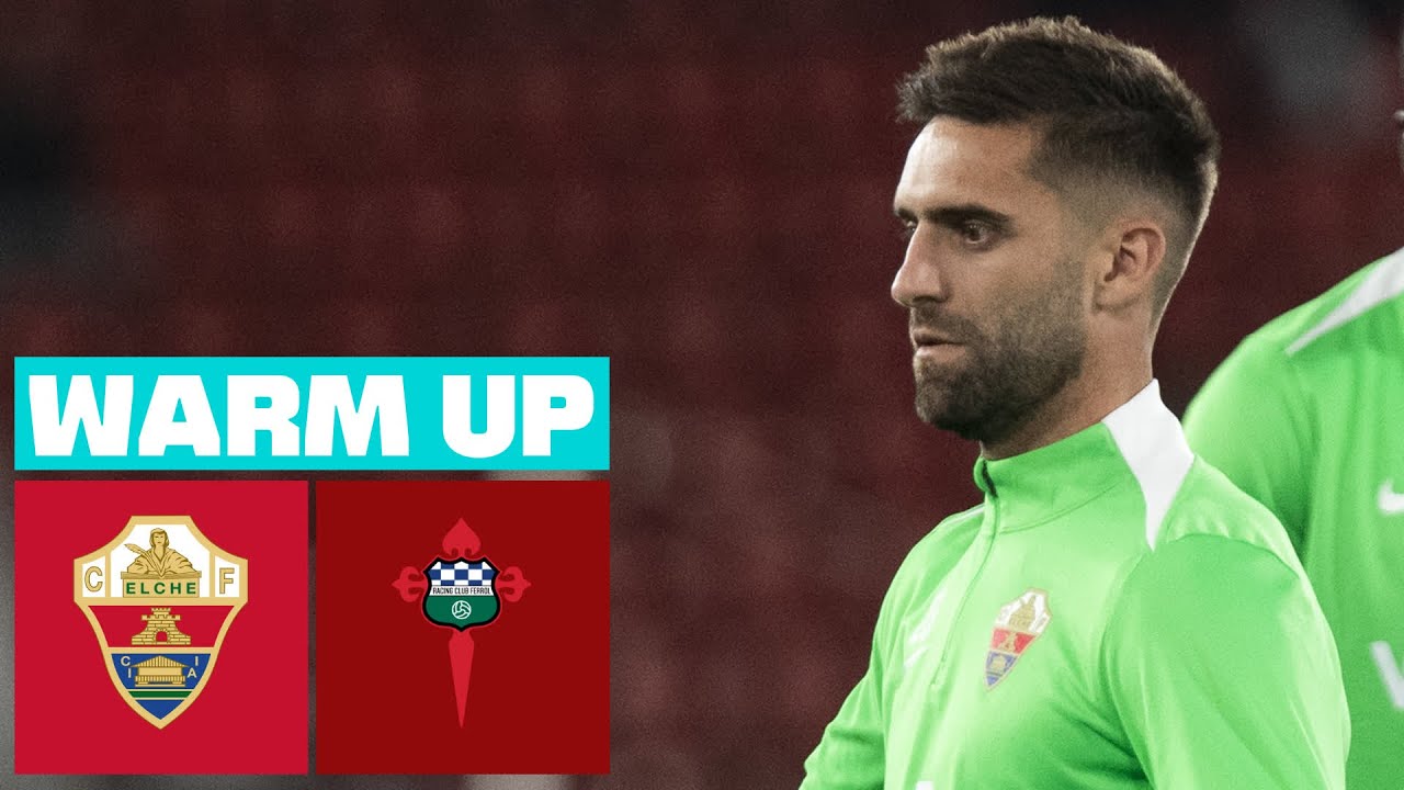 🔴 ELCHE CF vs RACING CLUB FERROL - PREVIA DEL PARTIDO