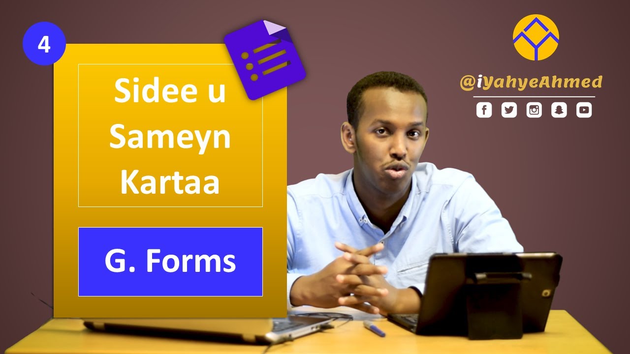 Samee Foomamka Google si fudud | Yahye Ahmed |  Xeel & Maaro.